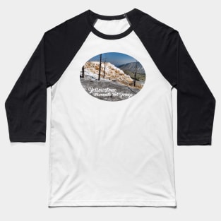Yellowstone Mammoth Hot Springs Baseball T-Shirt